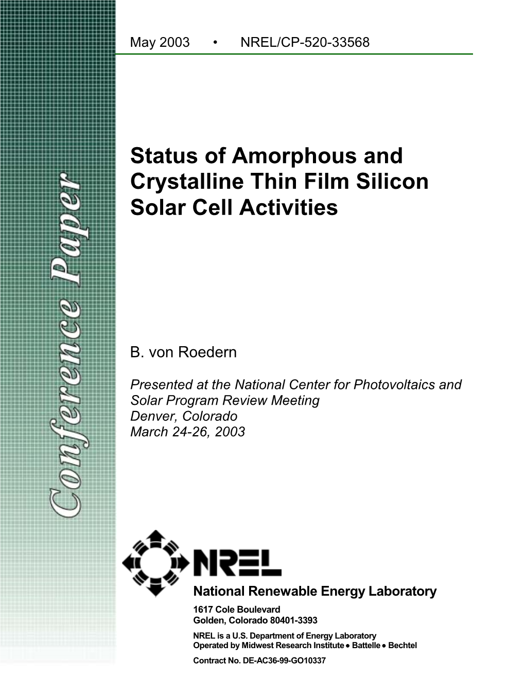 Status of Amorphous and Crystalline Thin Film Silicon Solar Cell Activities