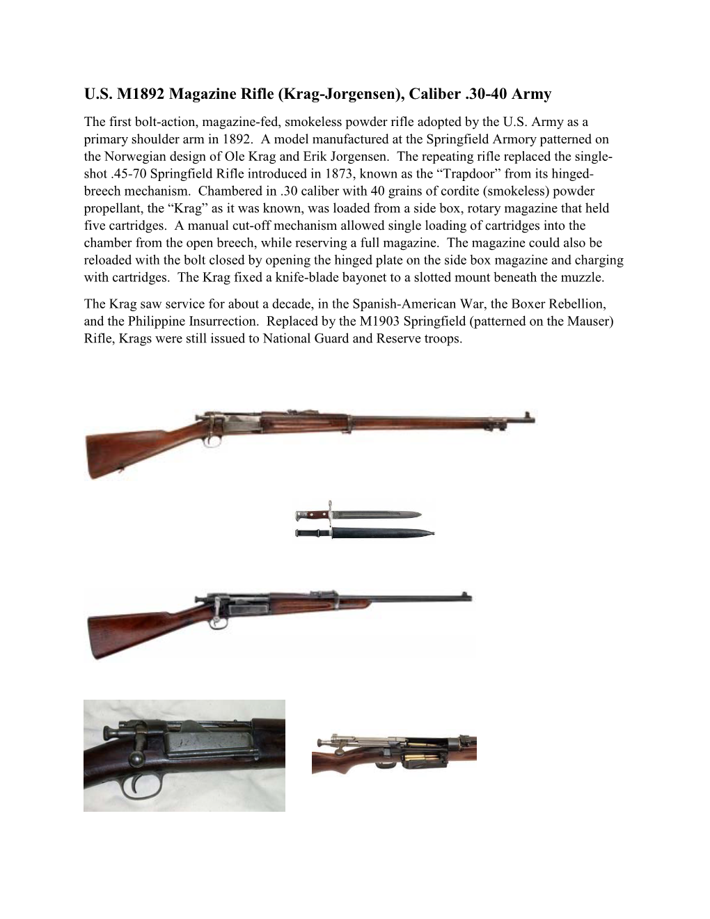 U.S. M1892 Magazine Rifle (Krag-Jorgensen), Caliber .30-40 Army the First Bolt-Action, Magazine-Fed, Smokeless Powder Rifle Adopted by the U.S