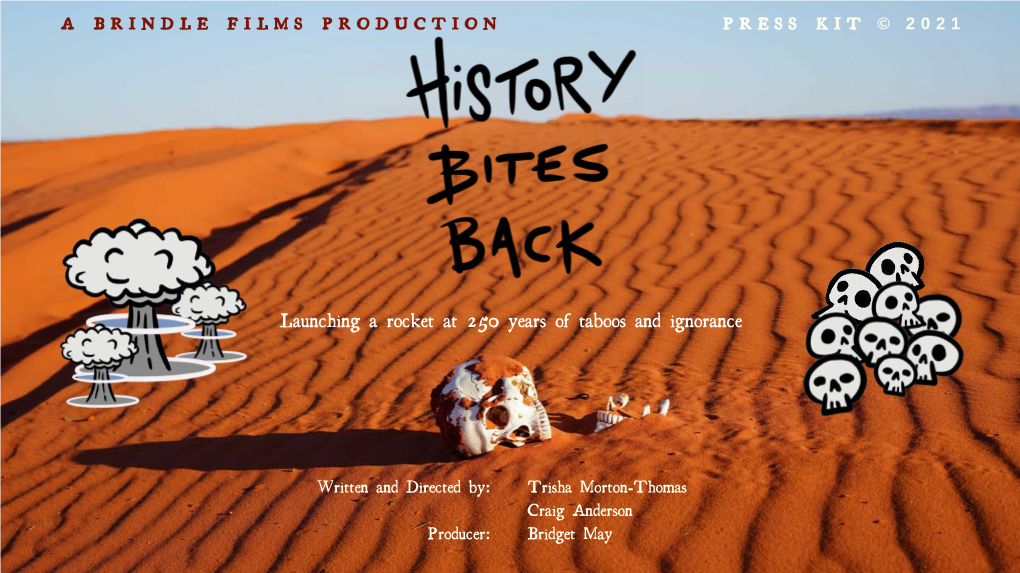 To Download a PDF of the Press Kit for HISTORY BITES BACK