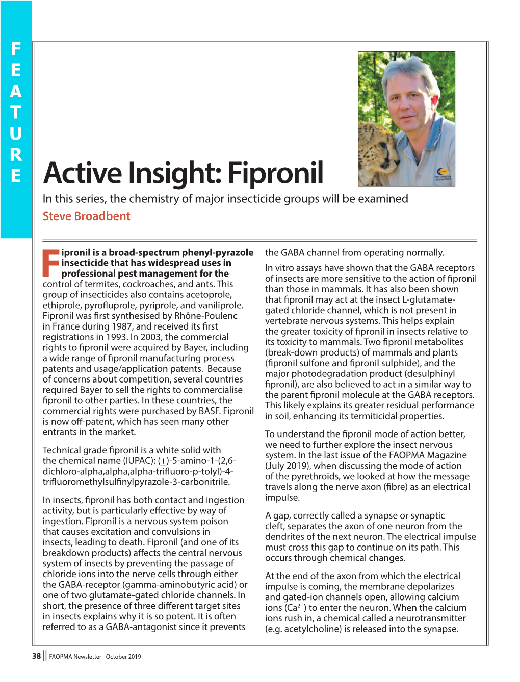 Active Insight: Fipronil in This Series, the Chemistry of Major Insecticide Groups Will Be Examined Steve Broadbent
