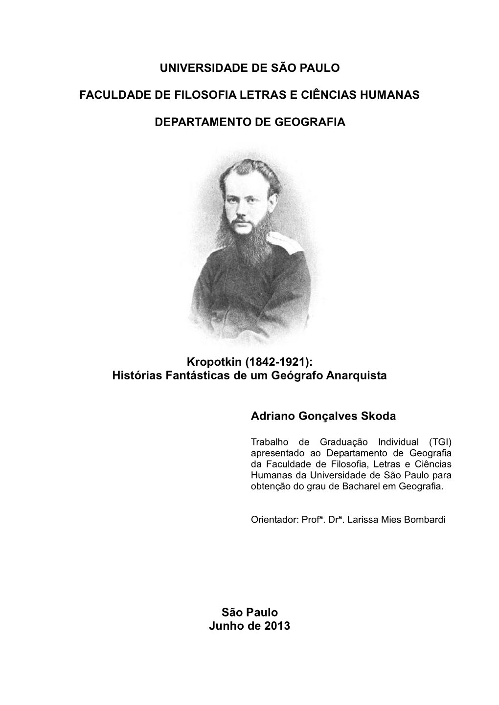 Kropotkin (1842-1921): Histórias Fantásticas De Um Geógrafo Anarquista