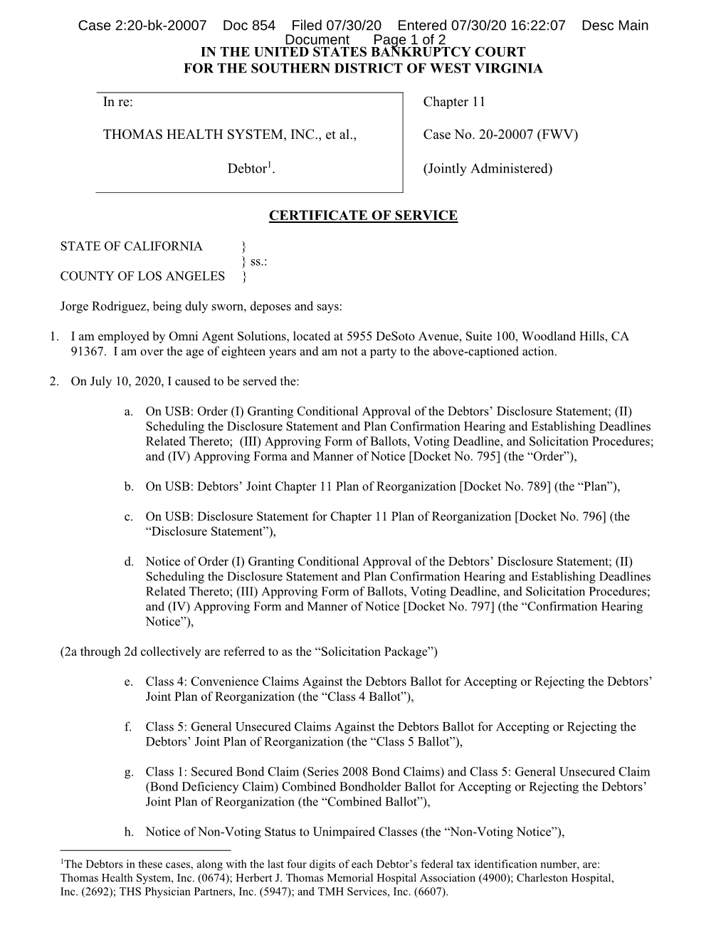 IN the UNITED STATES BANKRUPTCY COURT for the SOUTHERN DISTRICT of WEST VIRGINIA in Re: Chapter 11 THOMAS HEALTH SYSTEM, INC., E