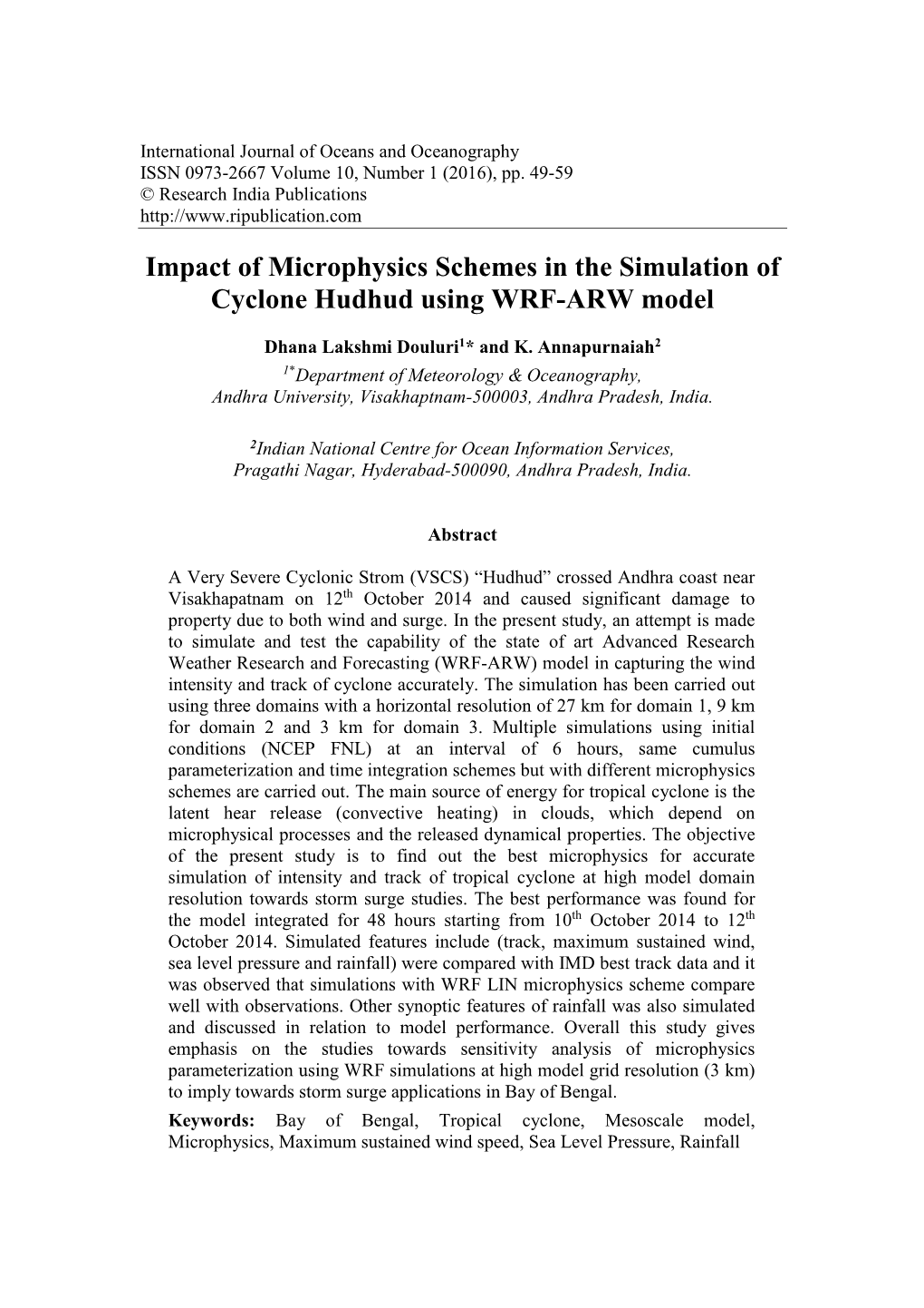 Impact of Microphysics Schemes in the Simulation of Cyclone Hudhud Using WRF-ARW Model