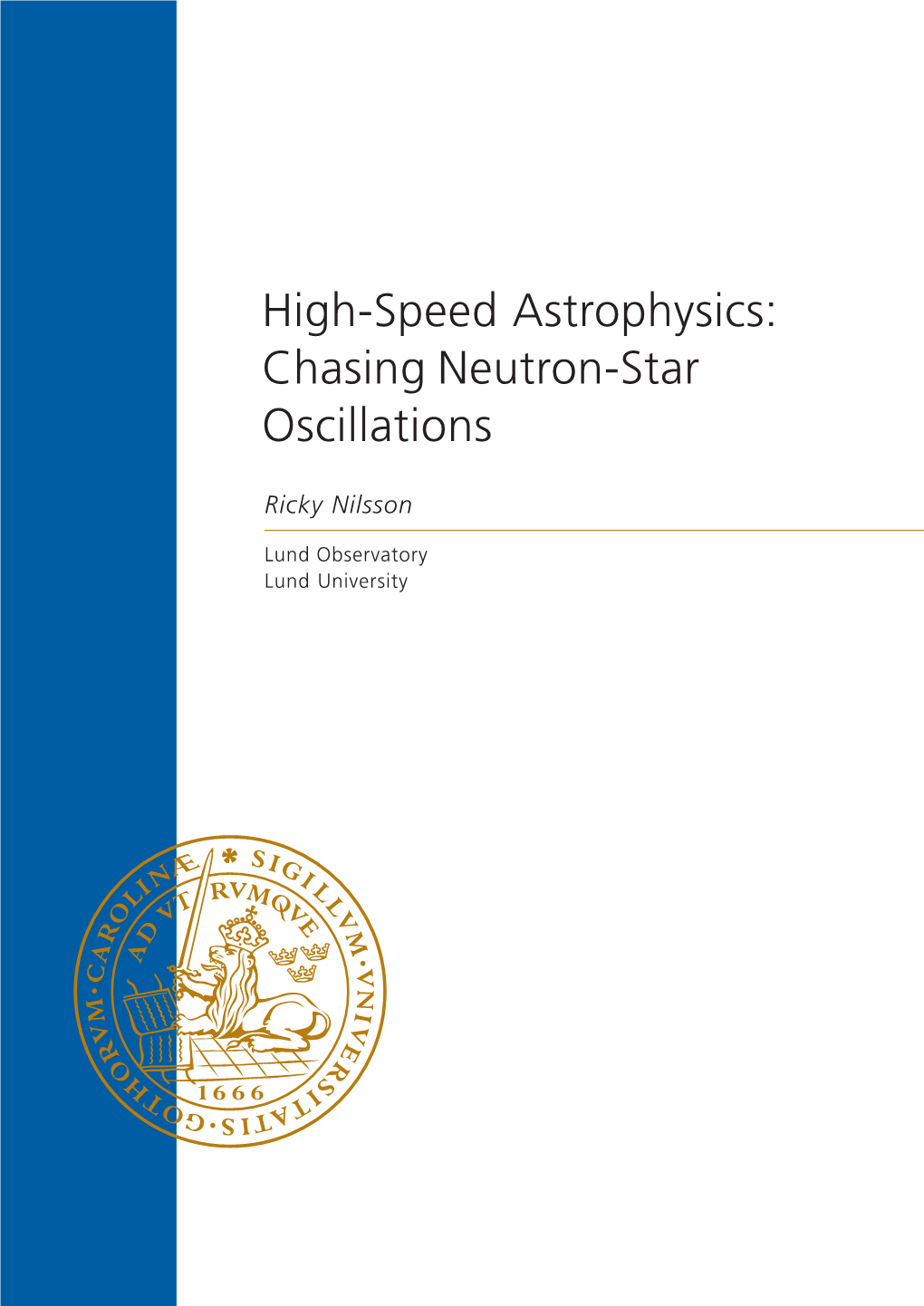 High-Speed Astrophysics: Chasing Neutron-Star Oscillations