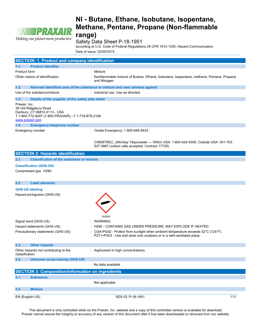 NI - Butane, Ethane, Isobutane, Isopentane, Methane, Pentane, Propane (Non-Flammable Range) Safety Data Sheet P-18-1951 According to U.S