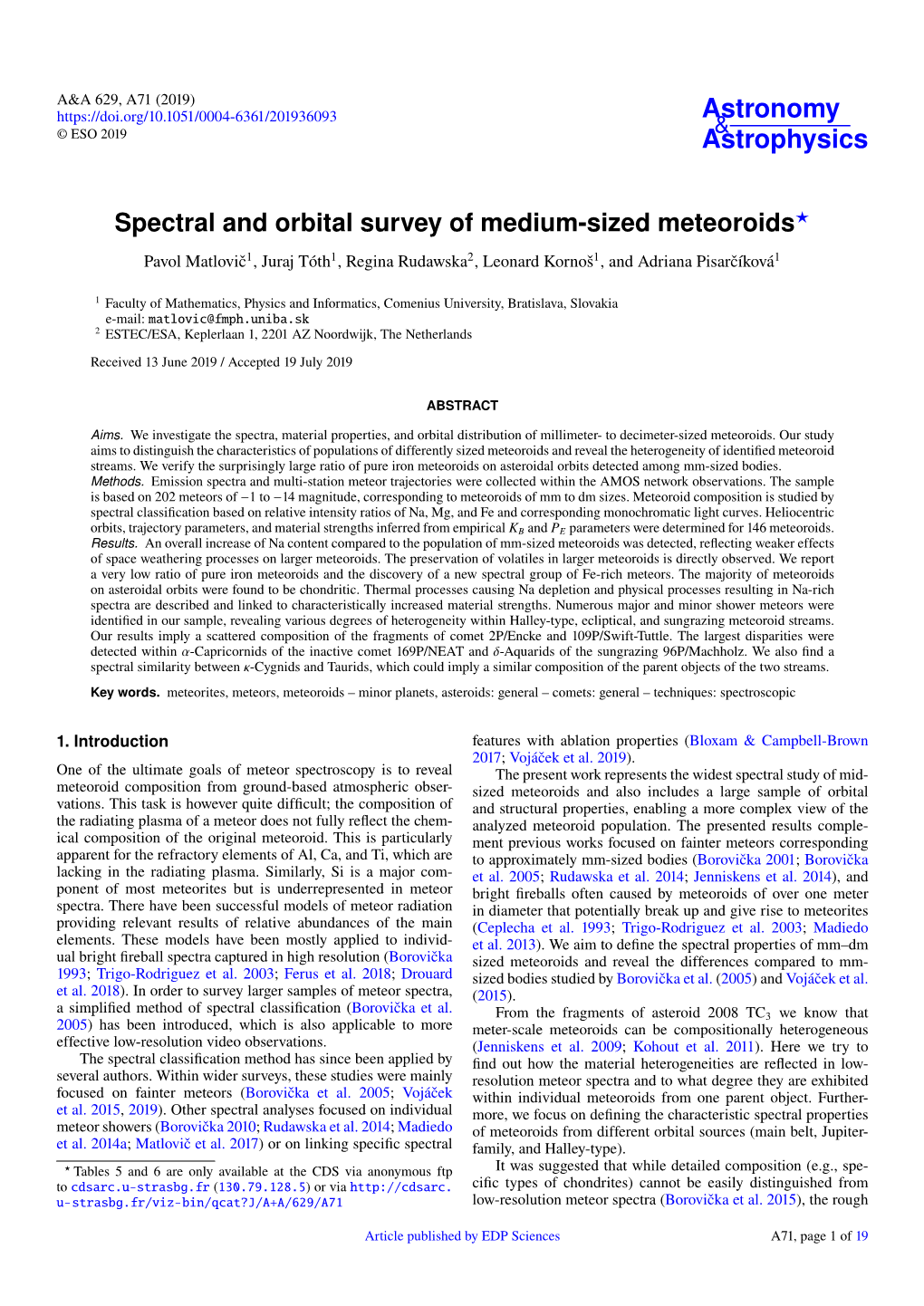 Spectral and Orbital Survey of Medium-Sized Meteoroids? Pavol Matlovicˇ1, Juraj Tóth1, Regina Rudawska2, Leonard Kornoš1, and Adriana Pisarcíkováˇ 1