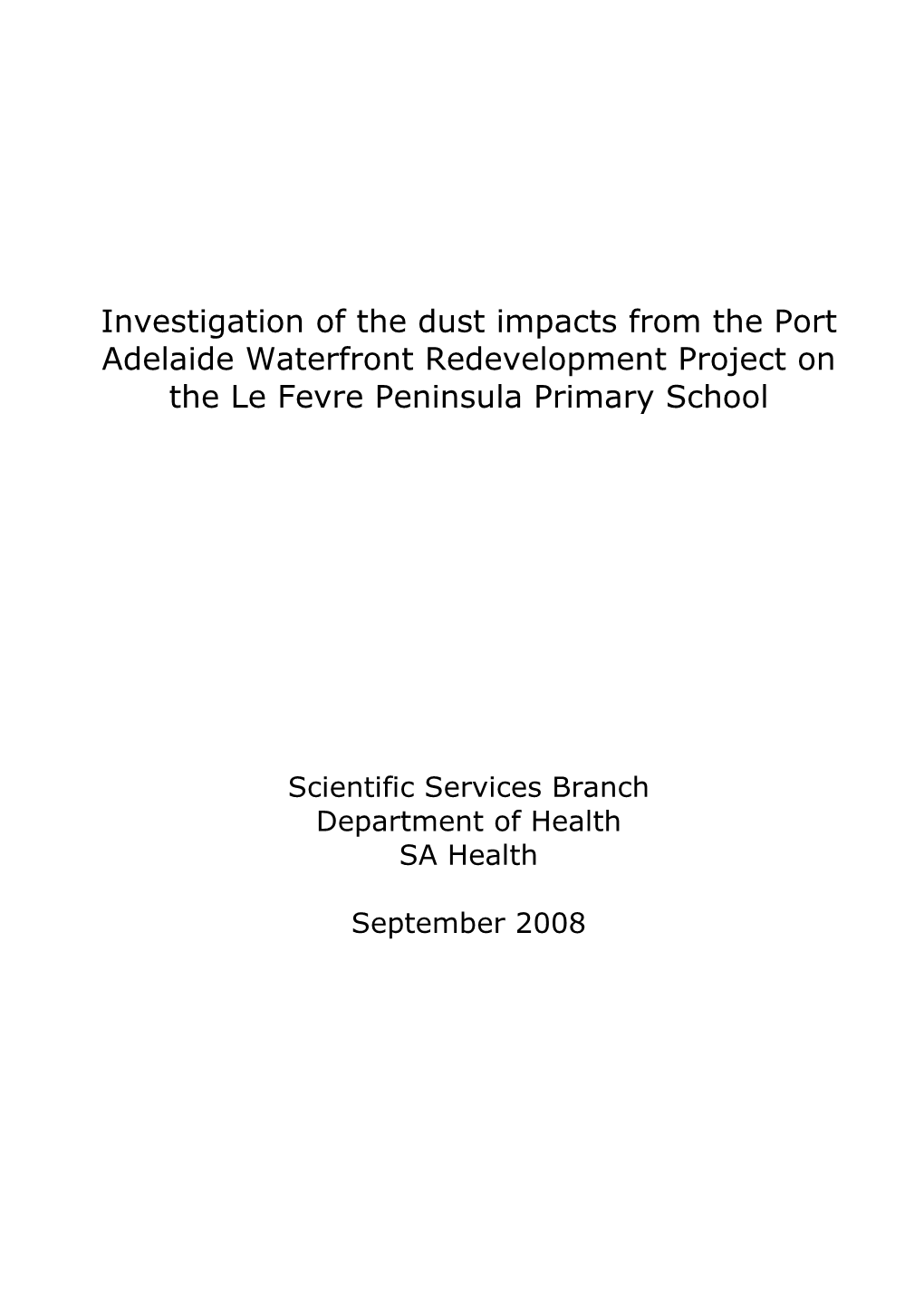 Investigation of the Dust Impacts from the Port Adelaide Waterfront Redevelopment Project on the Le Fevre Peninsula Primary School