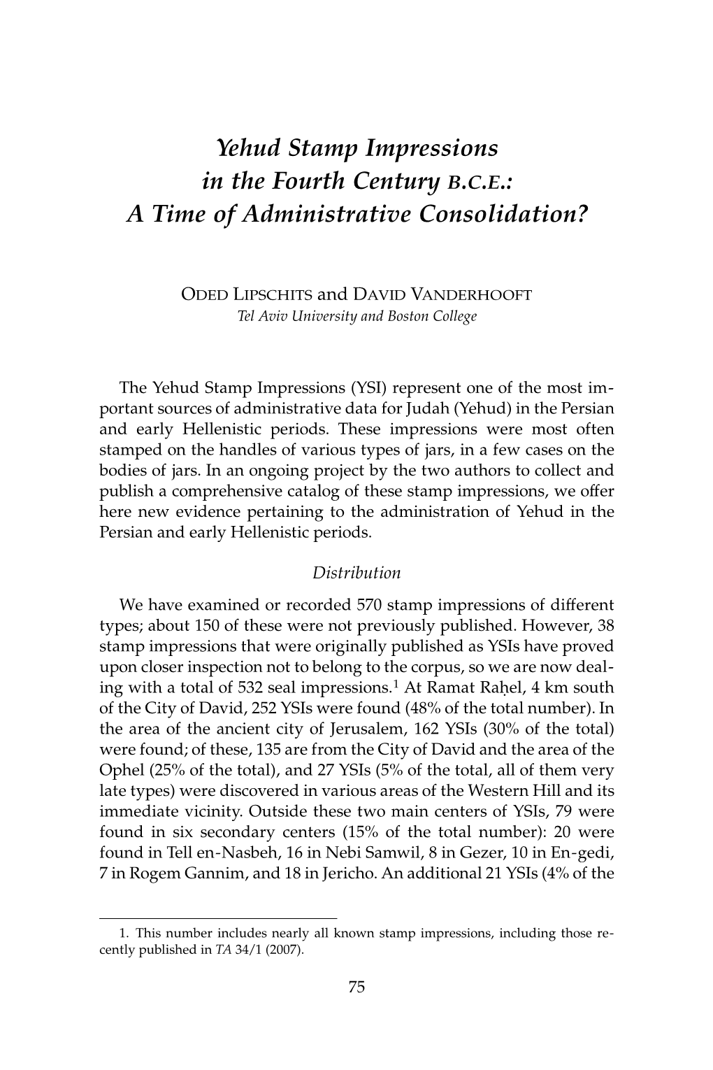 Yehud Stamp Impressions in the Fourth Century B.C.E.: a Time of Administrative Consolidation?