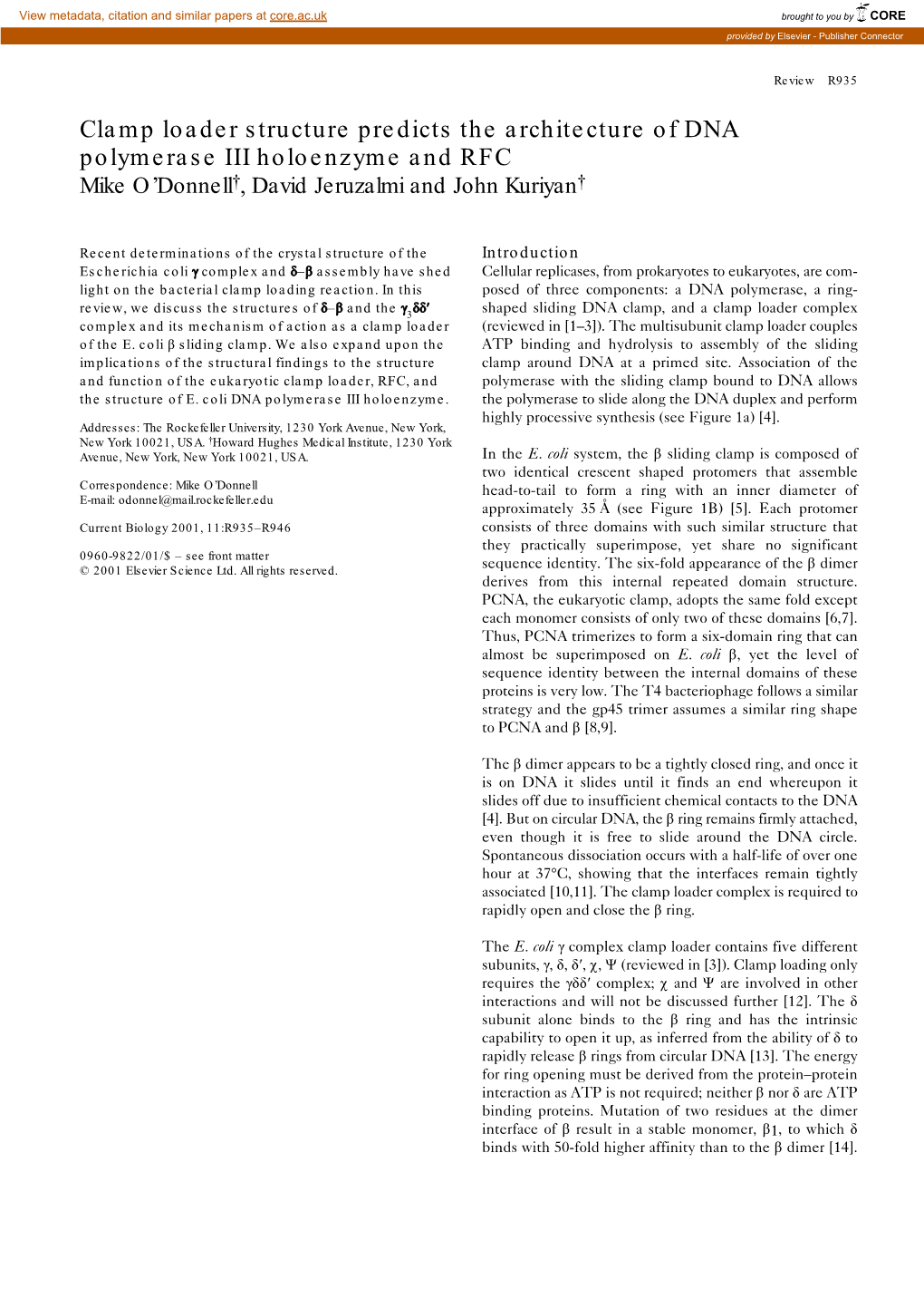 Clamp Loader Structure Predicts the Architecture of DNA Polymerase III Holoenzyme and RFC Mike O’Donnell†, David Jeruzalmi and John Kuriyan†