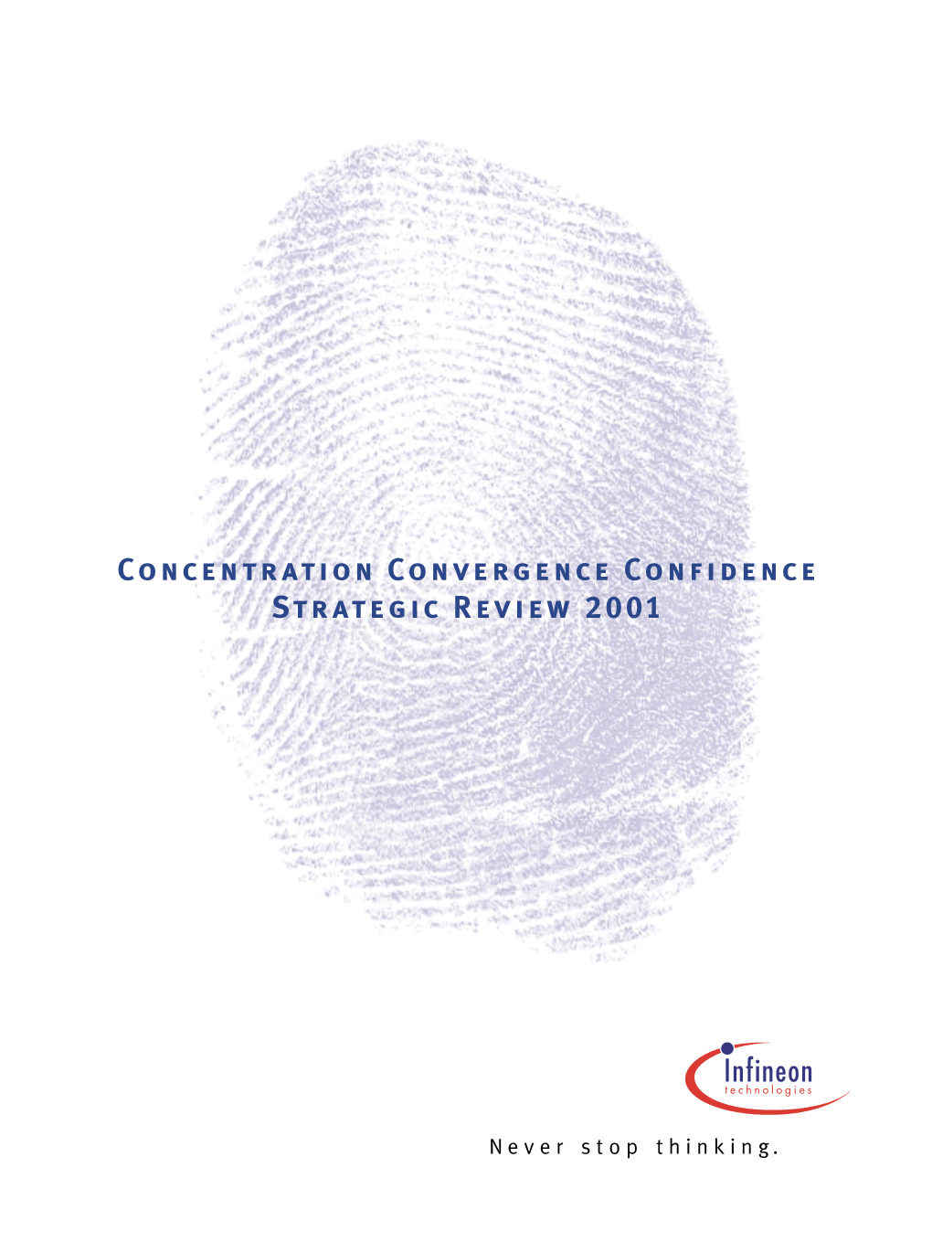 Concentration Convergence Confidence Strategic Review 2001 [Concentration Convergence Confidence]