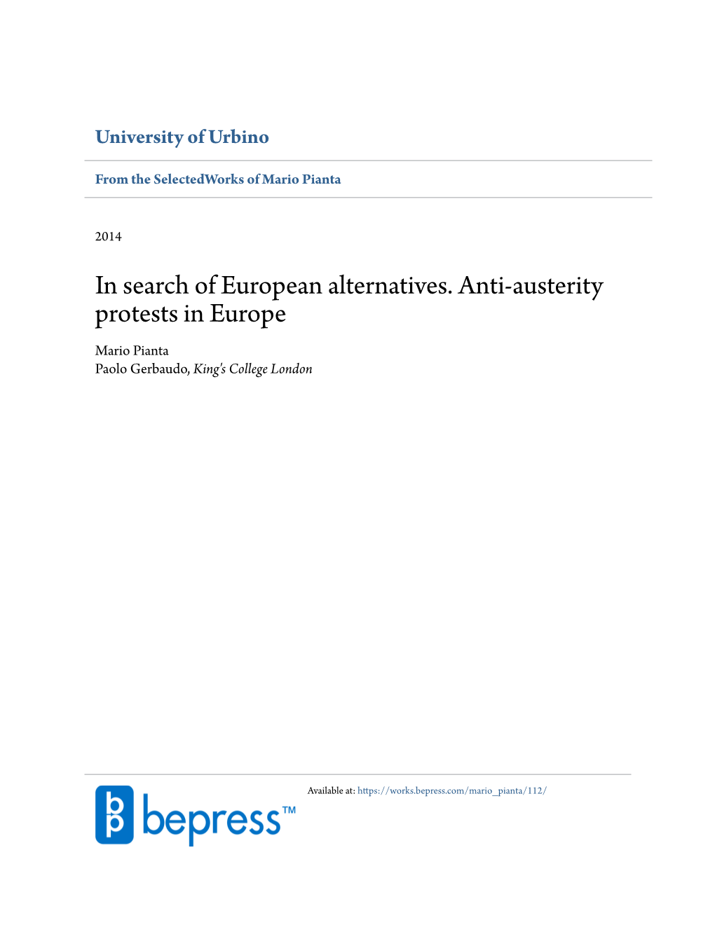 In Search of European Alternatives. Anti-Austerity Protests in Europe Mario Pianta Paolo Gerbaudo, King's College London
