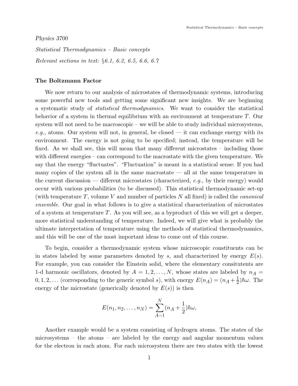 Physics 3700 Statistical Thermodynamics – Basic Concepts Relevant Sections in Text: §6.1, 6.2, 6.5, 6.6, 6.7