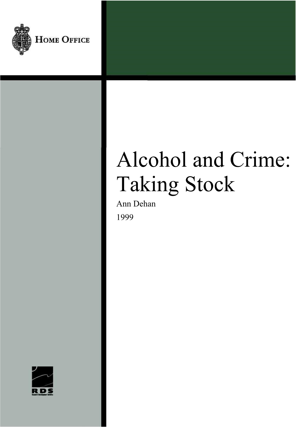 Alcohol and Crime: Taking Stock