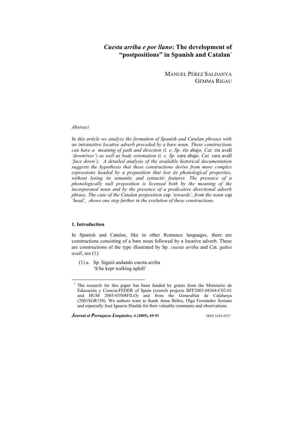 Journal of Portuguese Linguistics, 4 (2005), 69-91 ISSN 1645-4537 70 Manuel Pérez Saldanya & Gemma Rigau