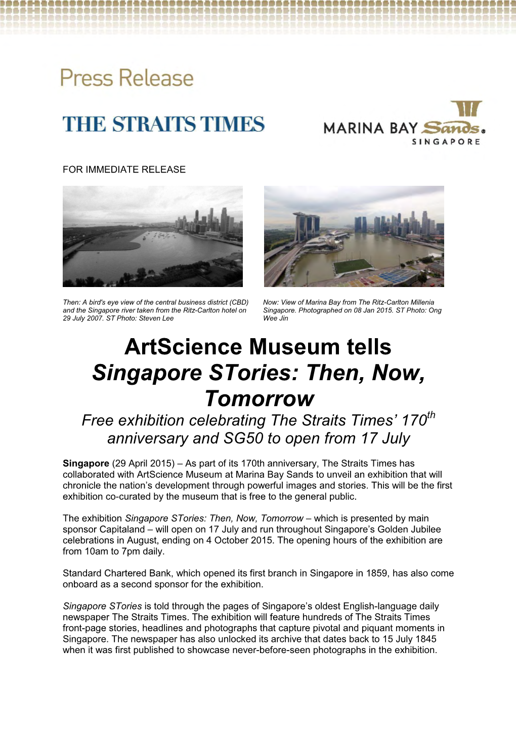 Artscience Museum Tells Singapore Stories: Then, Now, Tomorrow Free Exhibition Celebrating the Straits Times’ 170Th Anniversary and SG50 to Open from 17 July