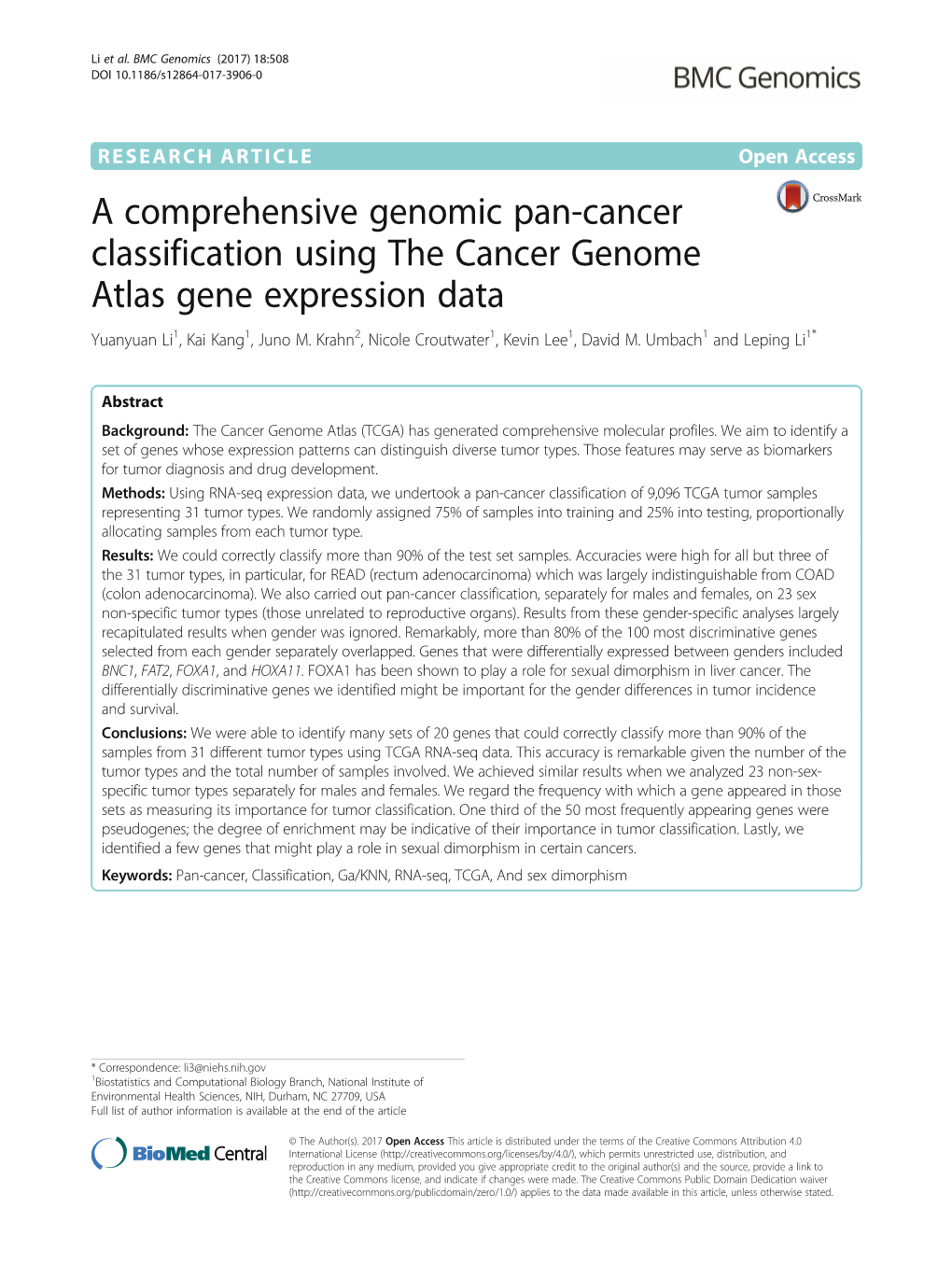A Comprehensive Genomic Pan-Cancer Classification Using the Cancer Genome Atlas Gene Expression Data Yuanyuan Li1, Kai Kang1, Juno M