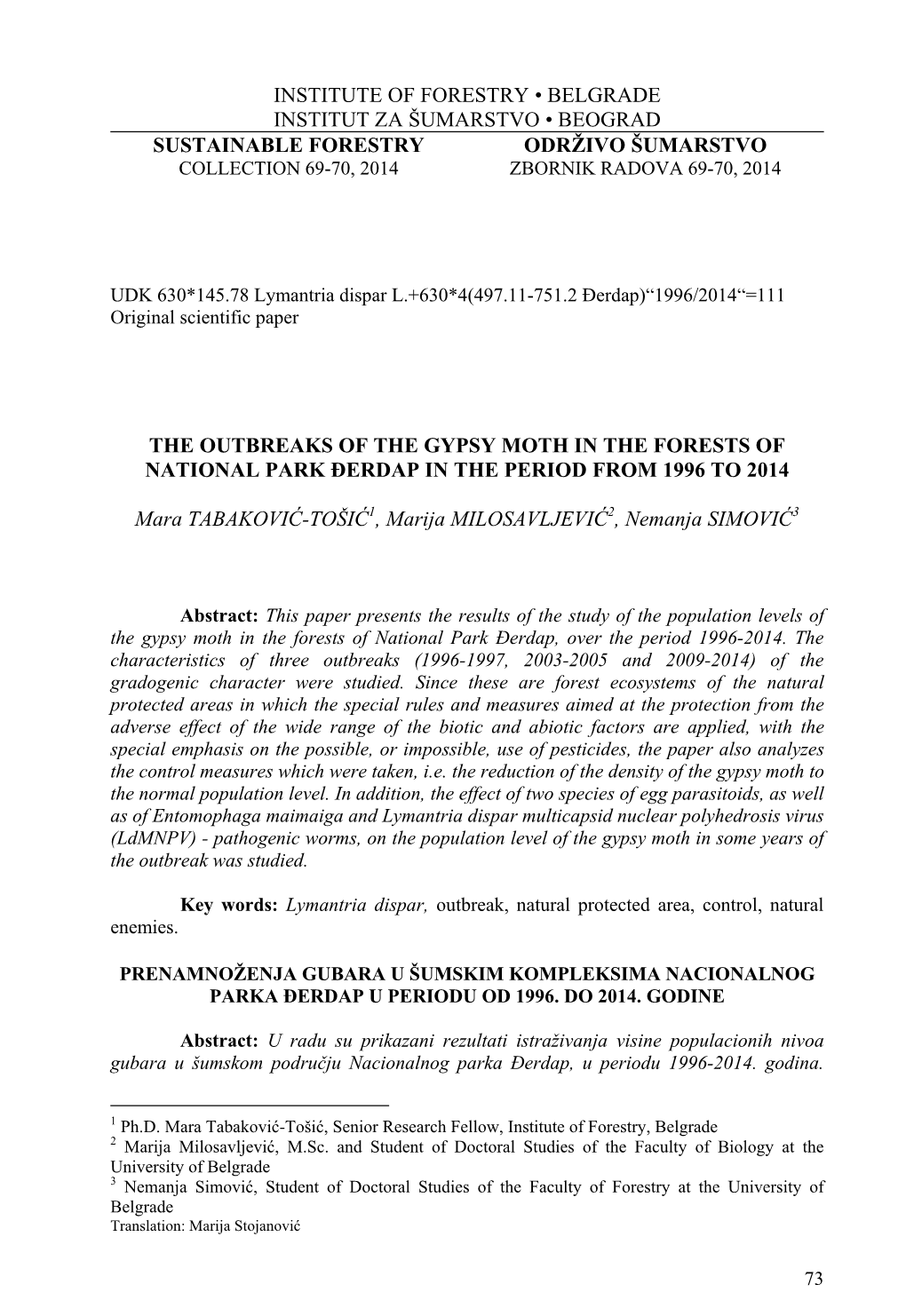 Institute of Forestry • Belgrade Institut Za Šumarstvo • Beograd Sustainable Forestry Održivo Šumarstvo the Outbreaks Of