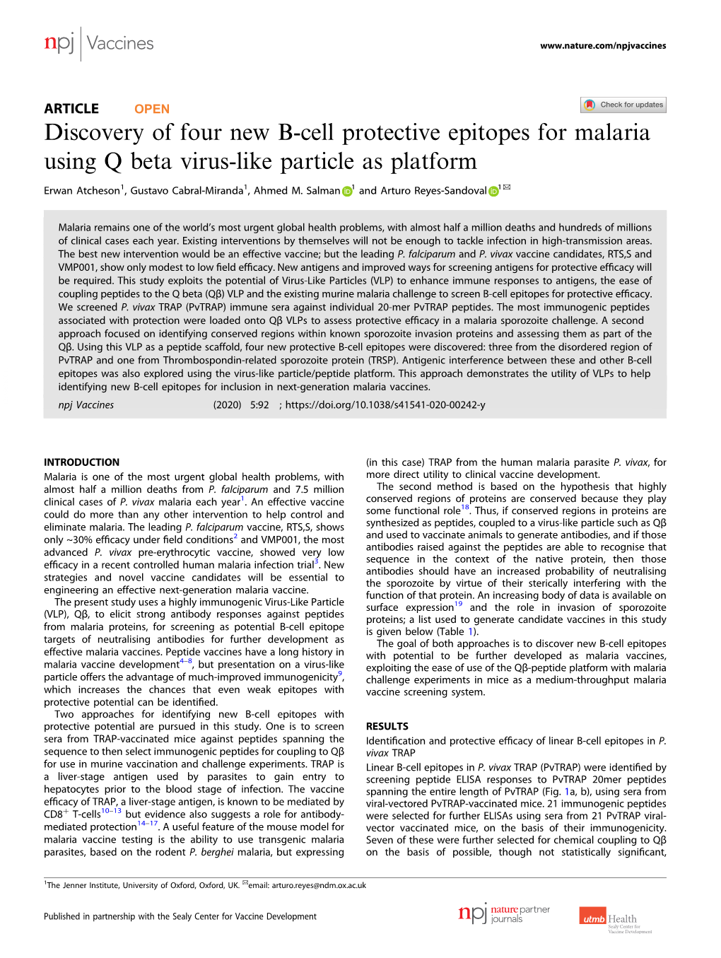 Discovery of Four New B-Cell Protective Epitopes for Malaria Using Q Beta Virus-Like Particle As Platform ✉ Erwan Atcheson1, Gustavo Cabral-Miranda1, Ahmed M