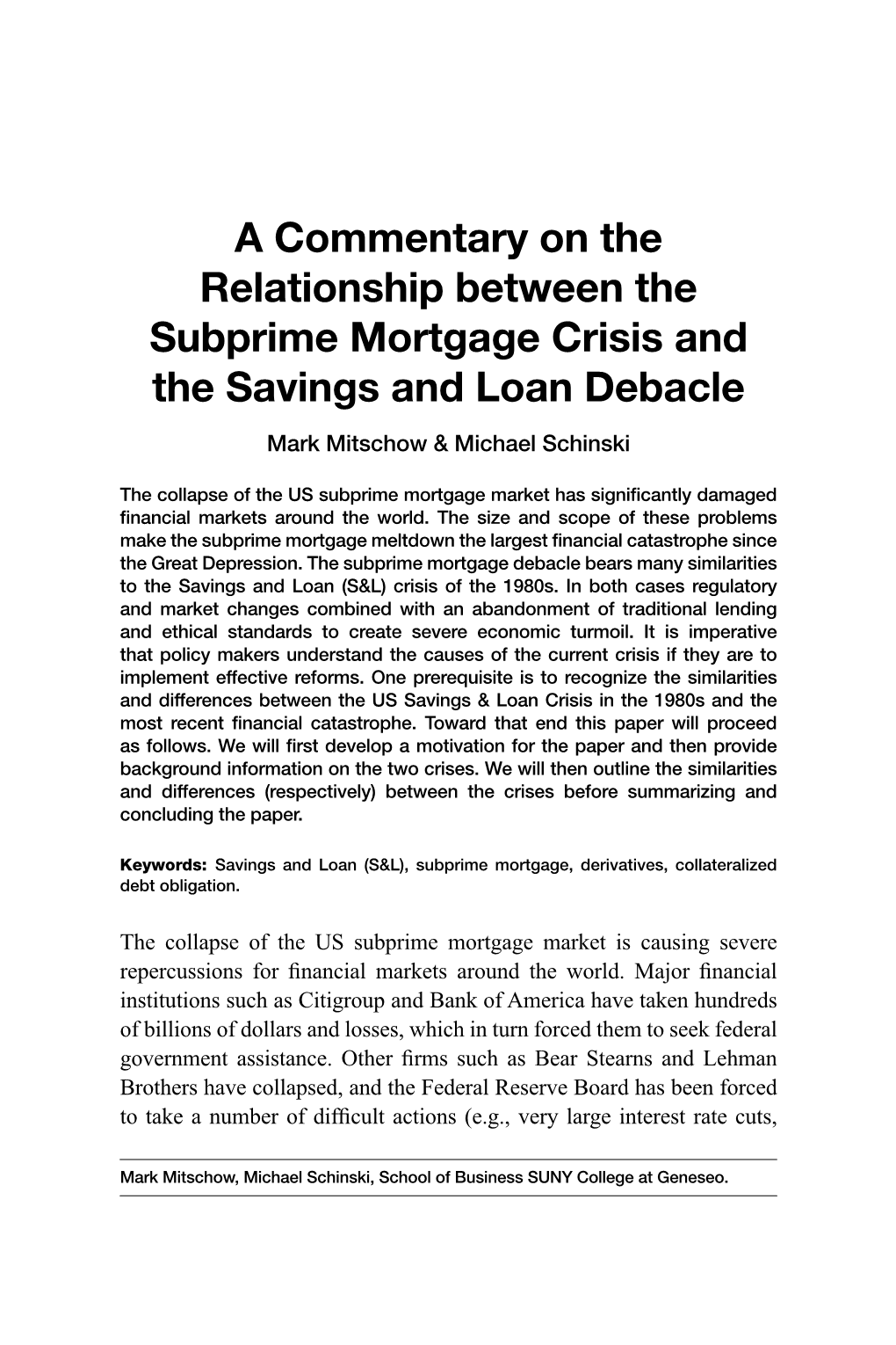 A Commentary on the Relationship Between the Subprime Mortgage Crisis and the Savings and Loan Debacle