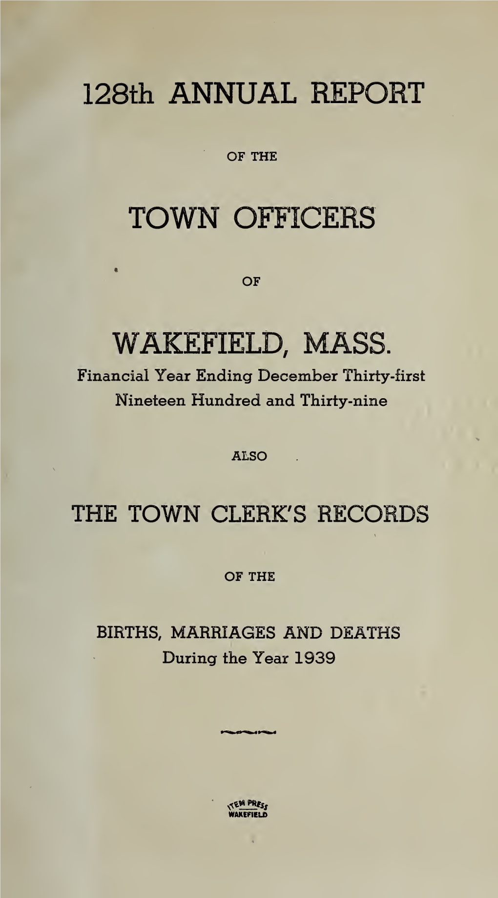 Annual Report of the Town Officers of Wakefield Massachusetts