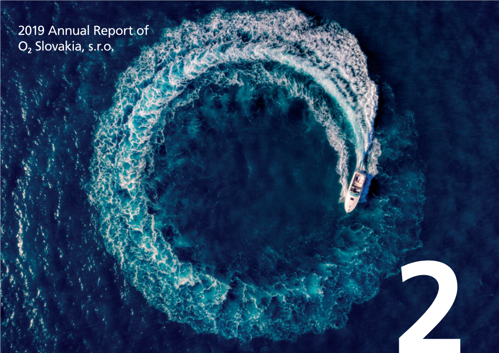 2019 Annual Report of O2 Slovakia, S.R.O