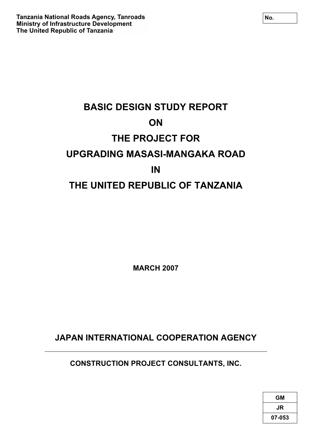 Basic Design Study Report on the Project for Upgrading Masasi-Mangaka Road in the United Republic of Tanzania
