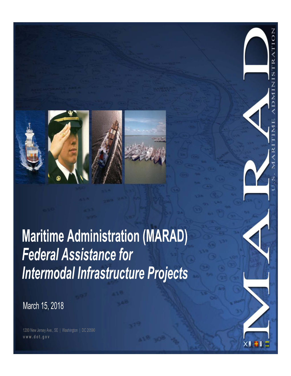 Maritime Administration (MARAD) Federal Assistance for Intermodal Infrastructure Projects
