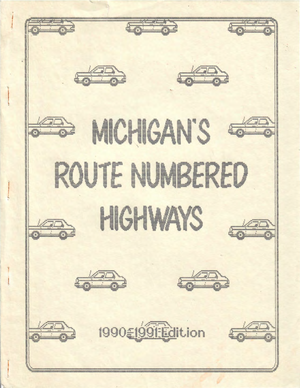 MICHIGAN's ROUTE NUMBERED HIGHWAYS 1990-1991 Edition