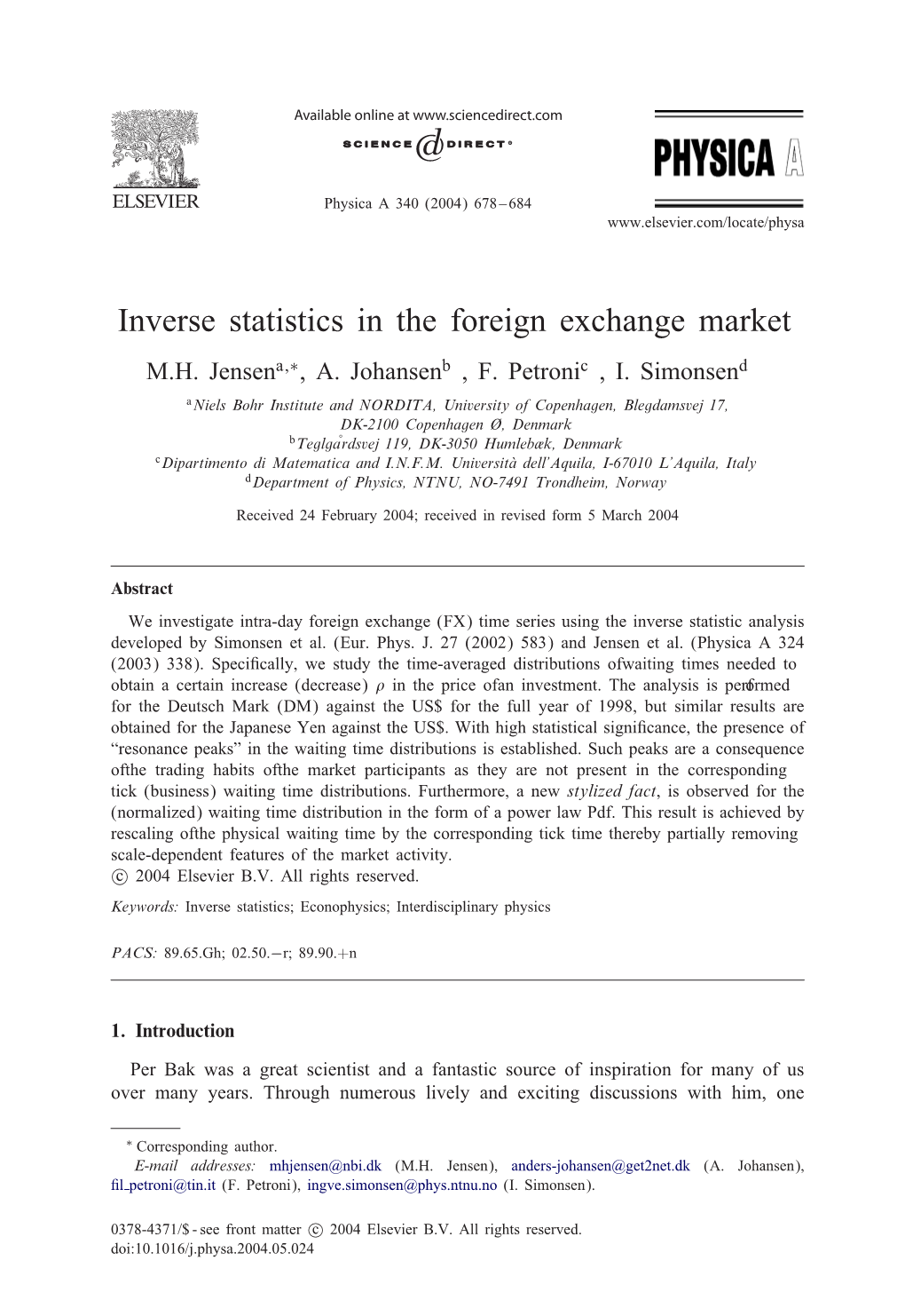 Inverse Statistics in the Foreign Exchange Market M.H