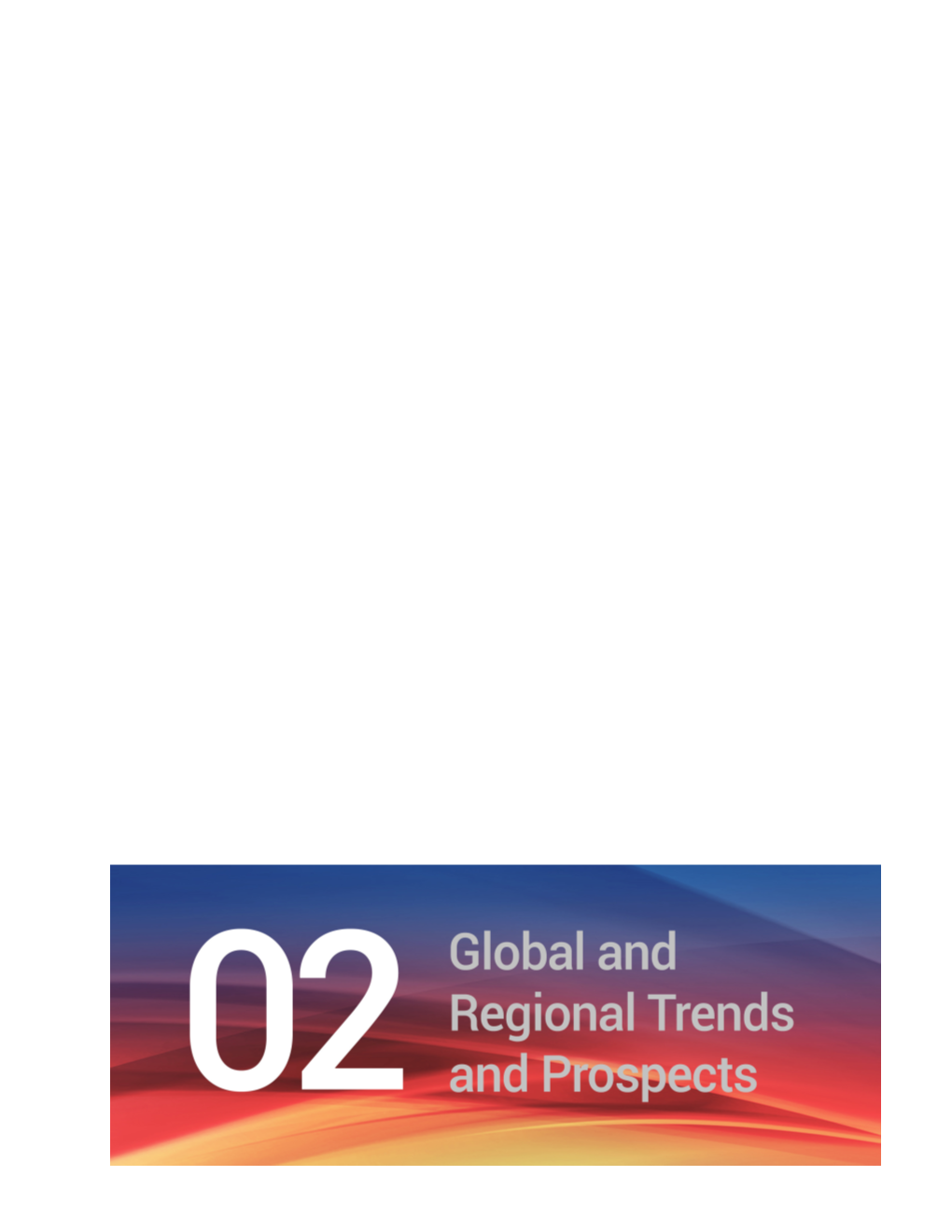 Chapter 2 Global and Regional Trends and Prospects | 9 10 | SOCCSKSARGEN Regional Development Plan 2017-2022 Chapter 2 Global and Regional Trends And