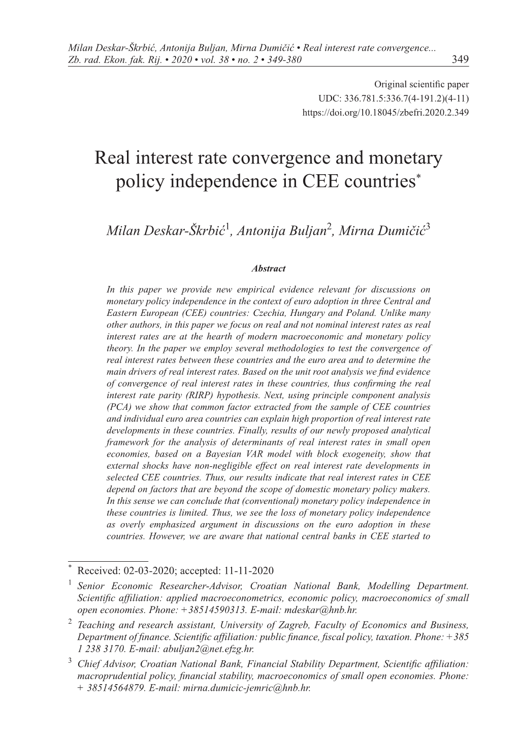 Real Interest Rate Convergence and Monetary Policy Independence in CEE Countries*