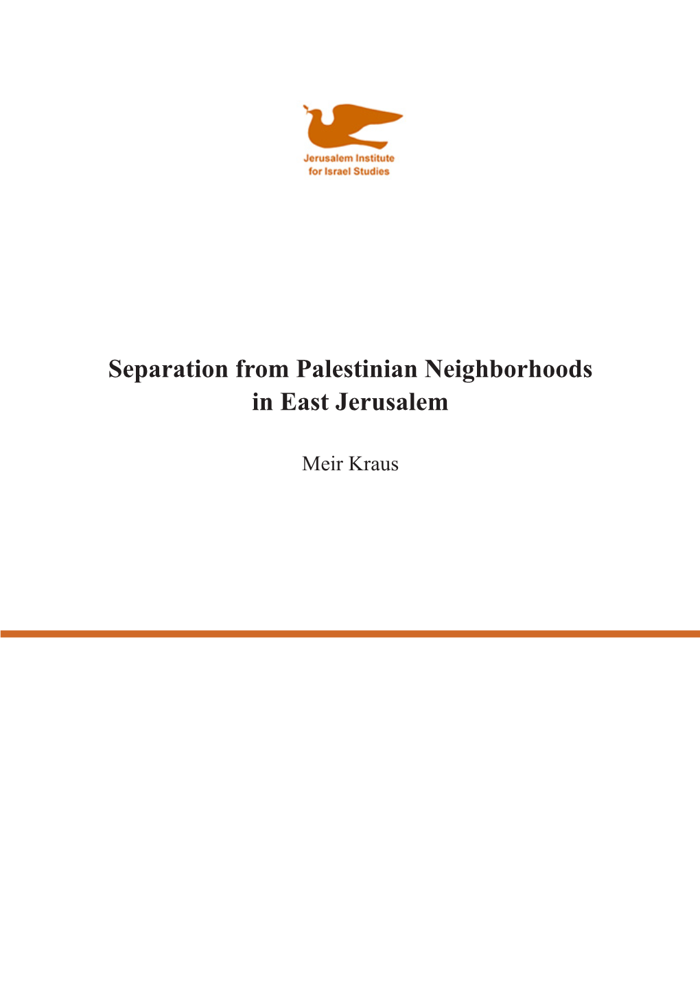 Separation from Palestinian Neighborhoods in East Jerusalem