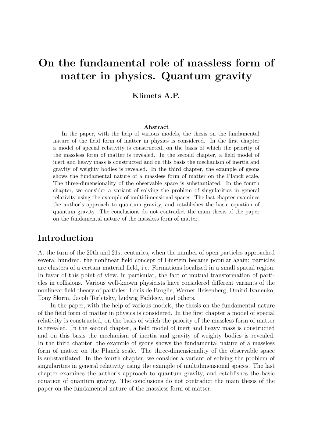 On the Fundamental Role of Massless Form of Matter in Physics. Quantum Gravity