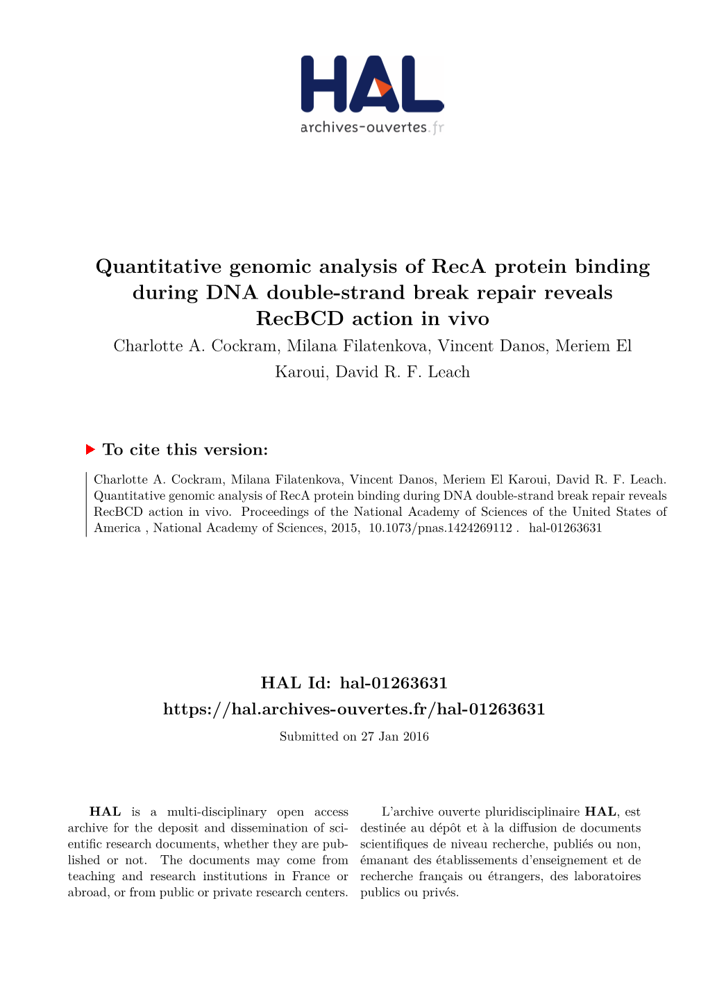 Quantitative Genomic Analysis of Reca Protein Binding During DNA Double-Strand Break Repair Reveals Recbcd Action in Vivo Charlotte A