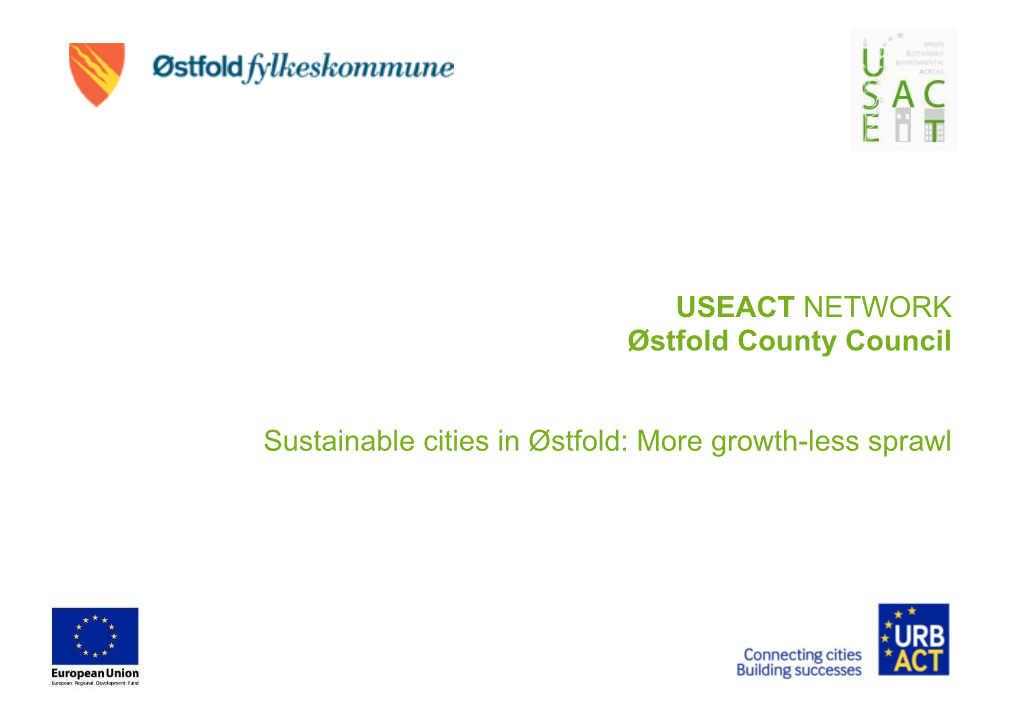 USEACT NETWORK Østfold County Council Sustainable Cities in Østfold