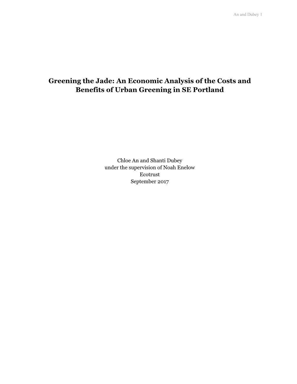 Greening the Jade: an Economic Analysis of the Costs and Benefits of Urban Greening in SE Portland