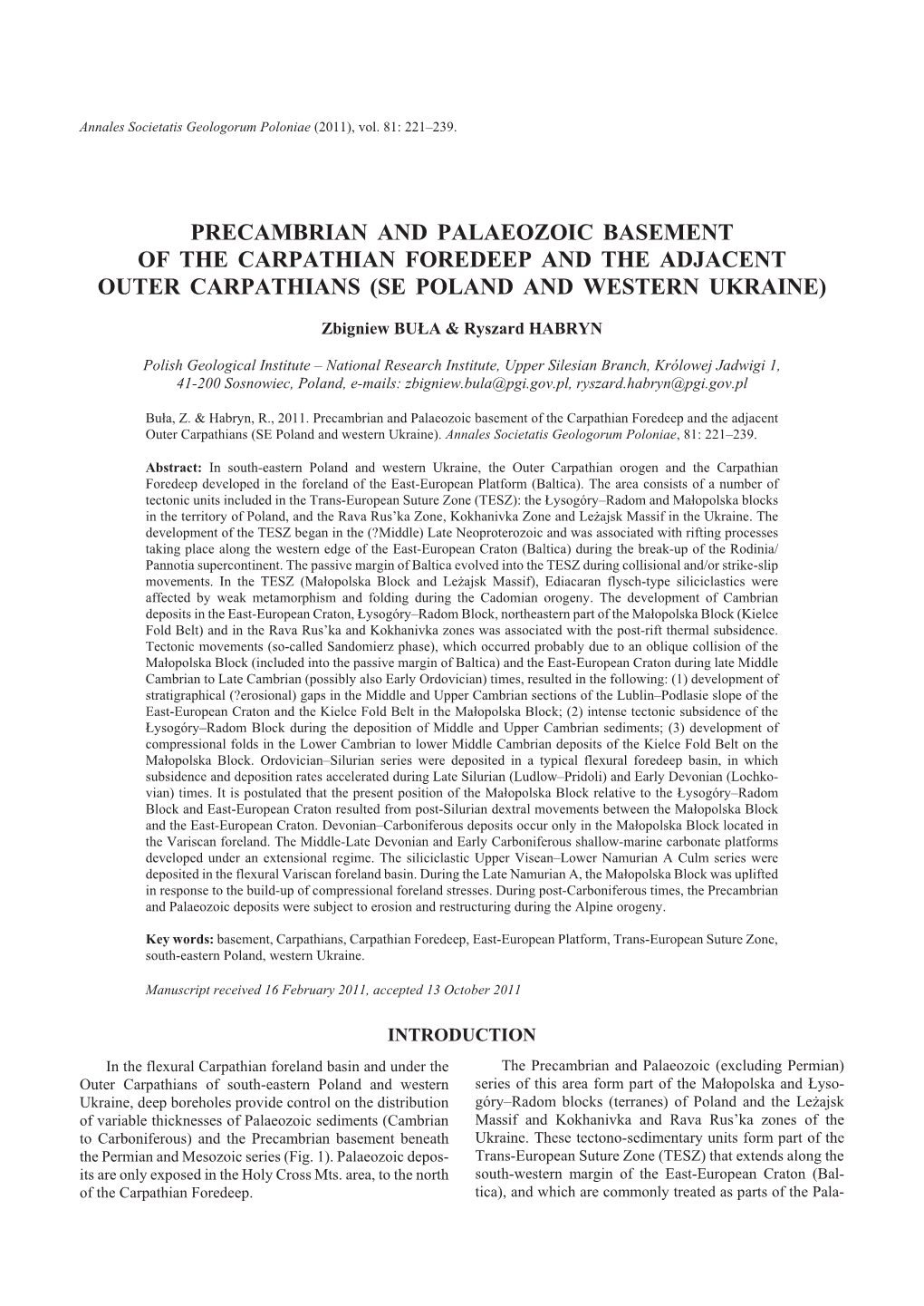 Pre Cam Brian and Palaeozoic Base Ment of the Carpathian Foredeep and the Ad Ja Cent Outer Carpathians (SE Poland and West Ern Ukraine)