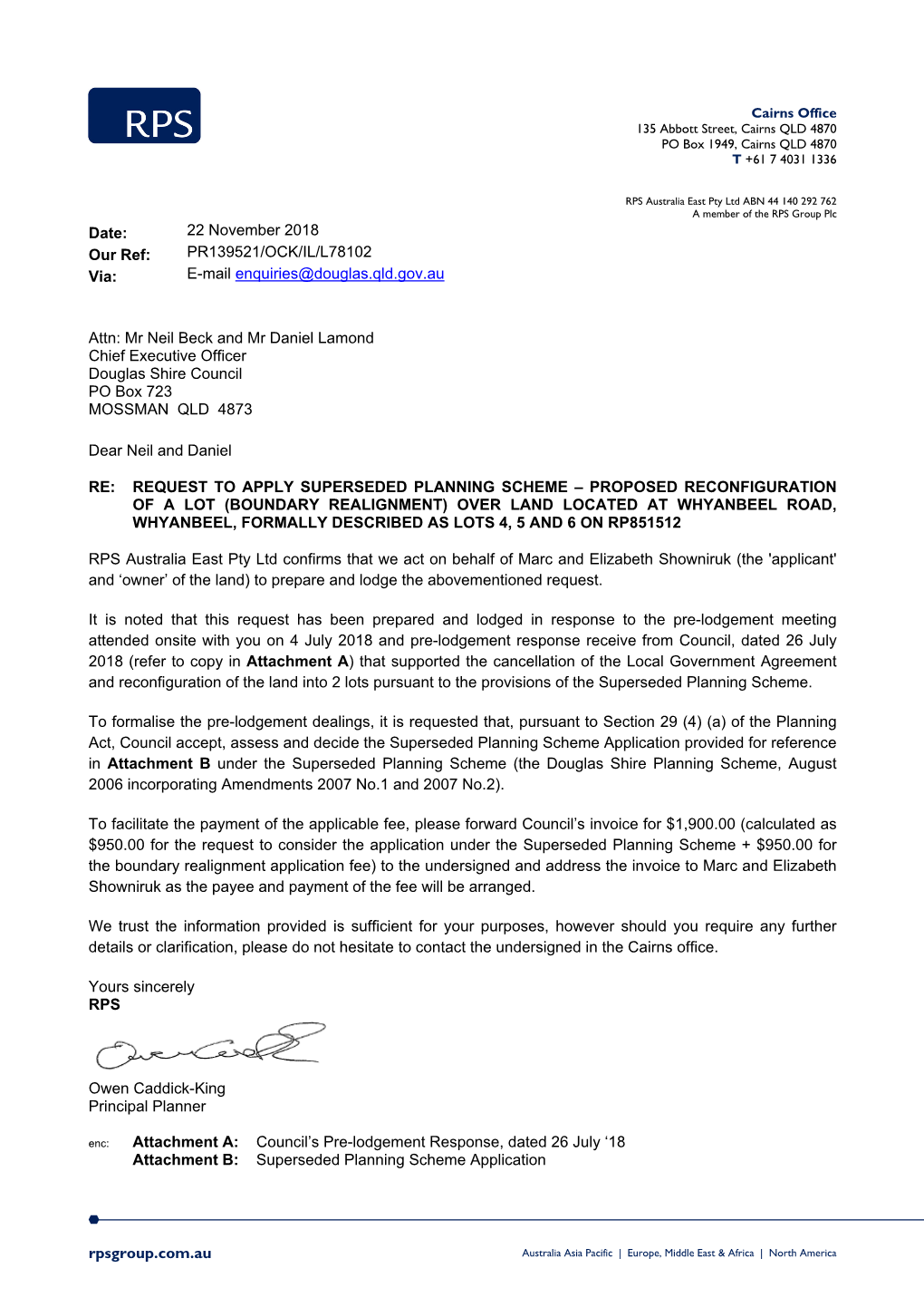 Rpsgroup.Com.Au Date: 22 November 2018 Our Ref: PR139521/OCK/IL/L78102 Via: E-Mail Enquiries@Douglas.Qld.Gov.Au Attn: Mr Neil B