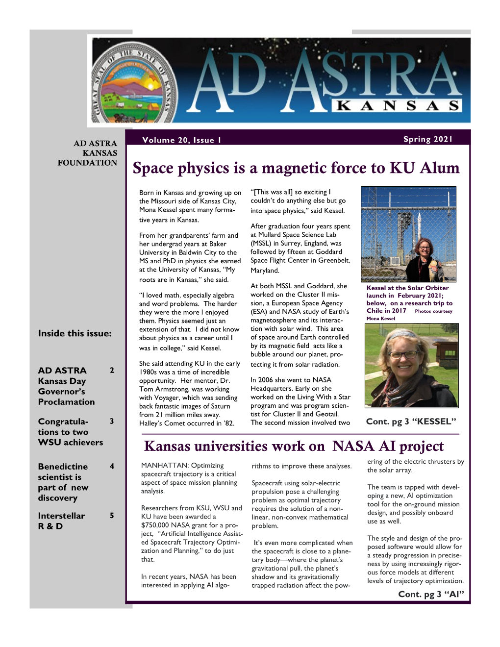 Spring 2021 AD ASTRA Volume 20, Issue 1 KANSAS FOUNDATION Space Physics Is a Magnetic Force to KU Alum