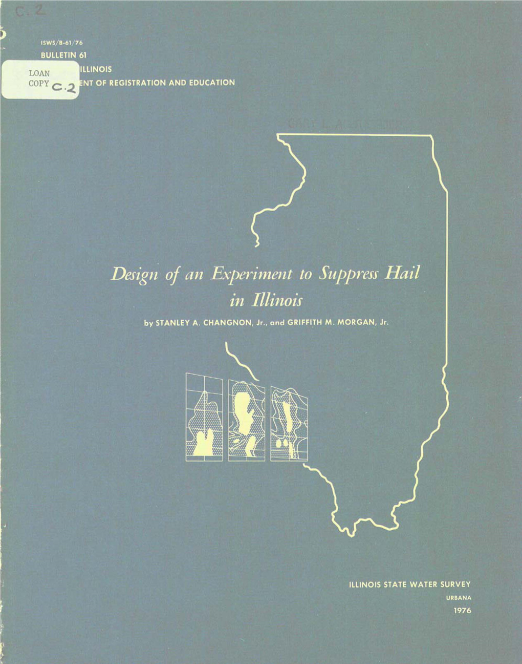 Design of an Experiment to Suppress Hail in Illinois