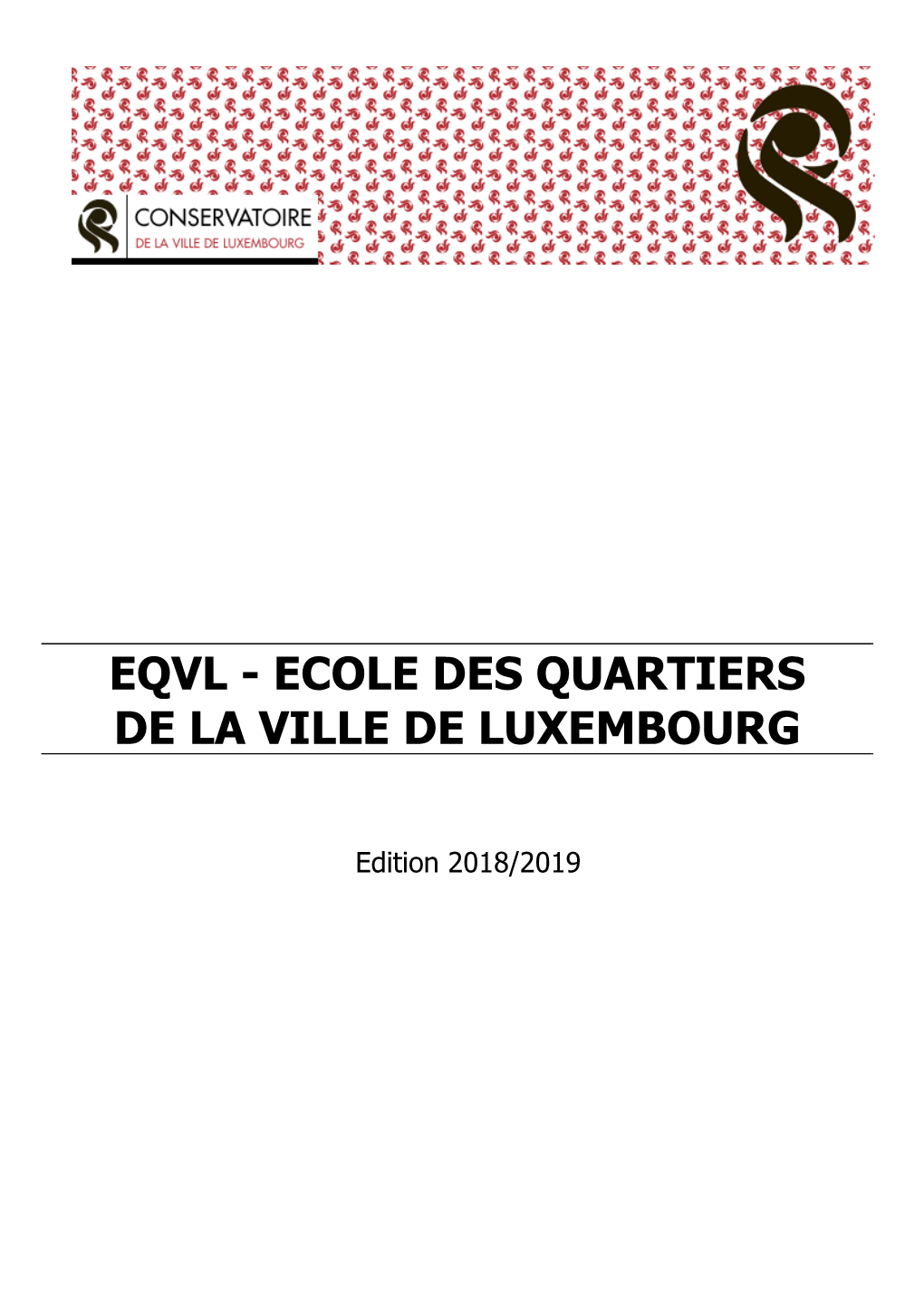 Eqvl - Ecole Des Quartiers De La Ville De Luxembourg