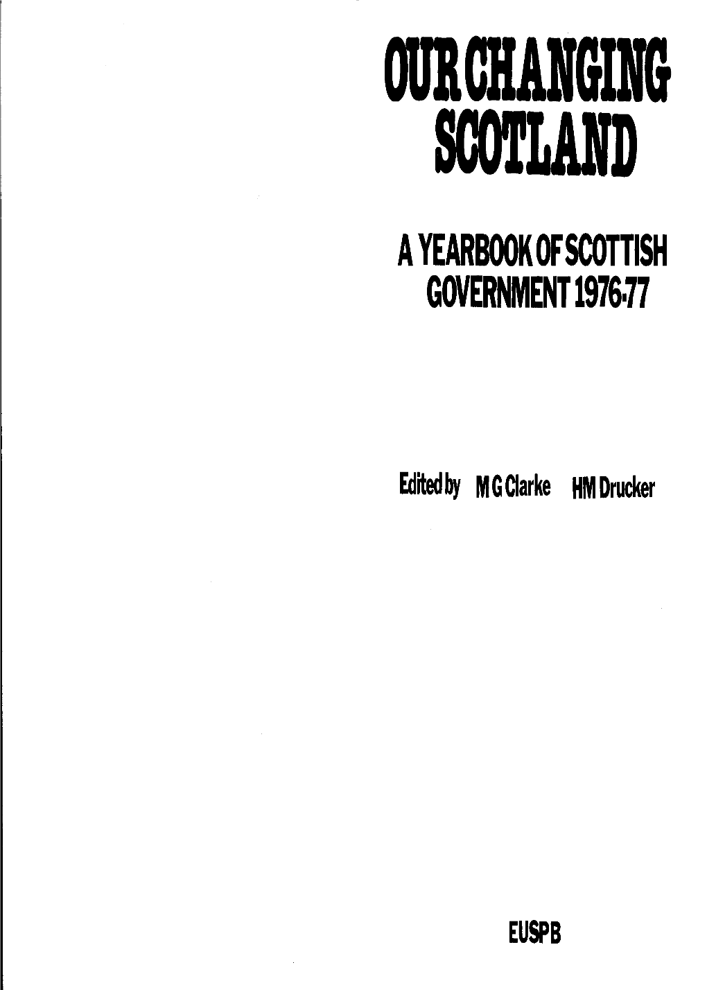 A Yearbook of Scottish Government 1976-77