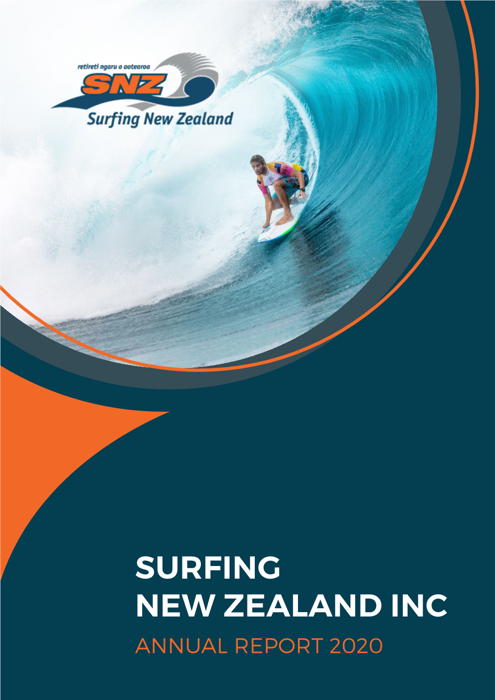 Surfing New Zealand Inc Annual Report 2020 Snz Annual Report Table of Contents