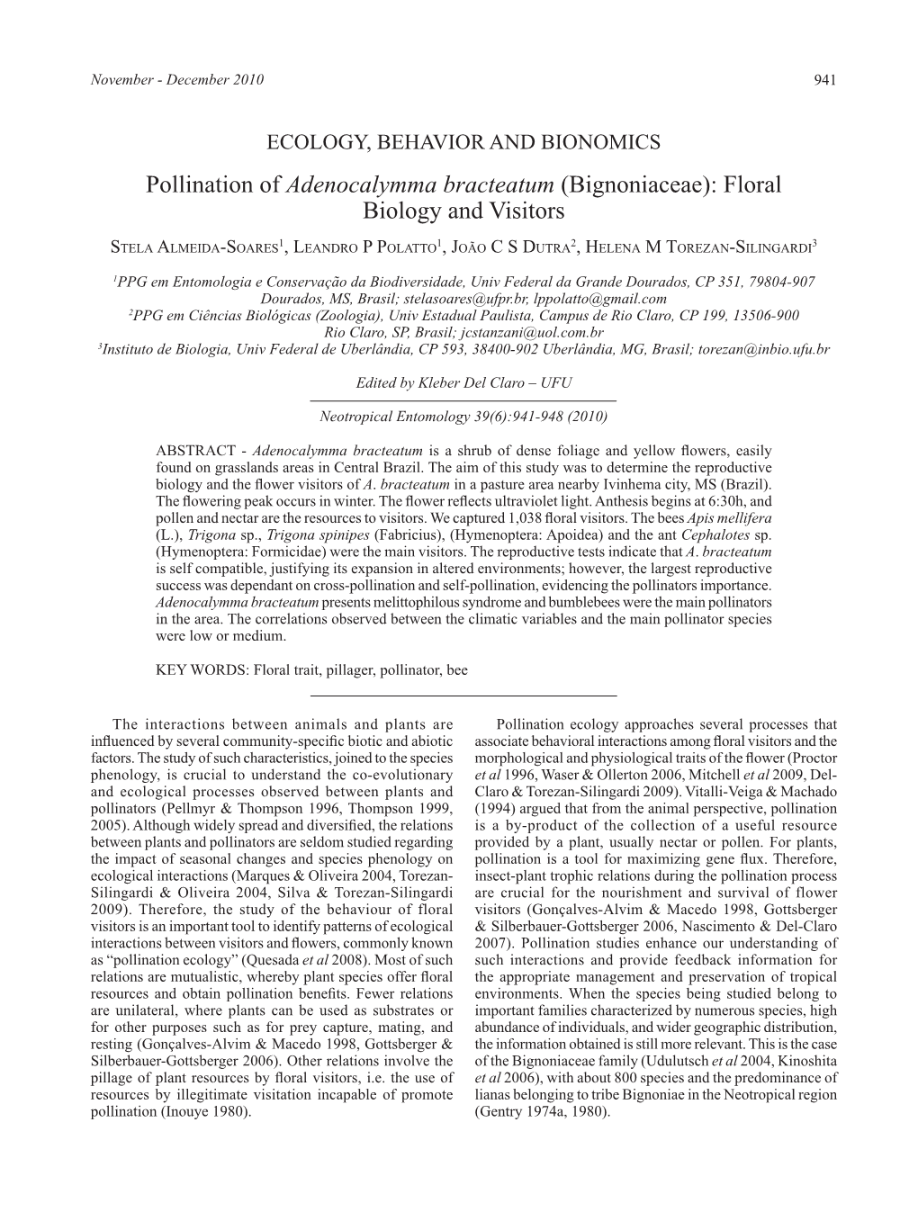 Pollination of Adenocalymma Bracteatum (Bignoniaceae): Floral Biology and Visitors