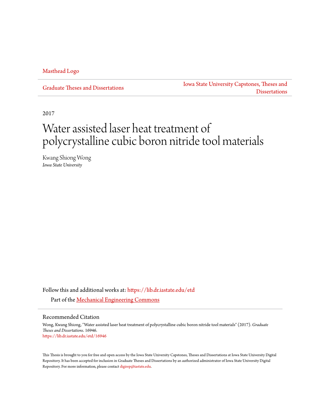 Water Assisted Laser Heat Treatment of Polycrystalline Cubic Boron Nitride Tool Materials Kwang Shiong Wong Iowa State University
