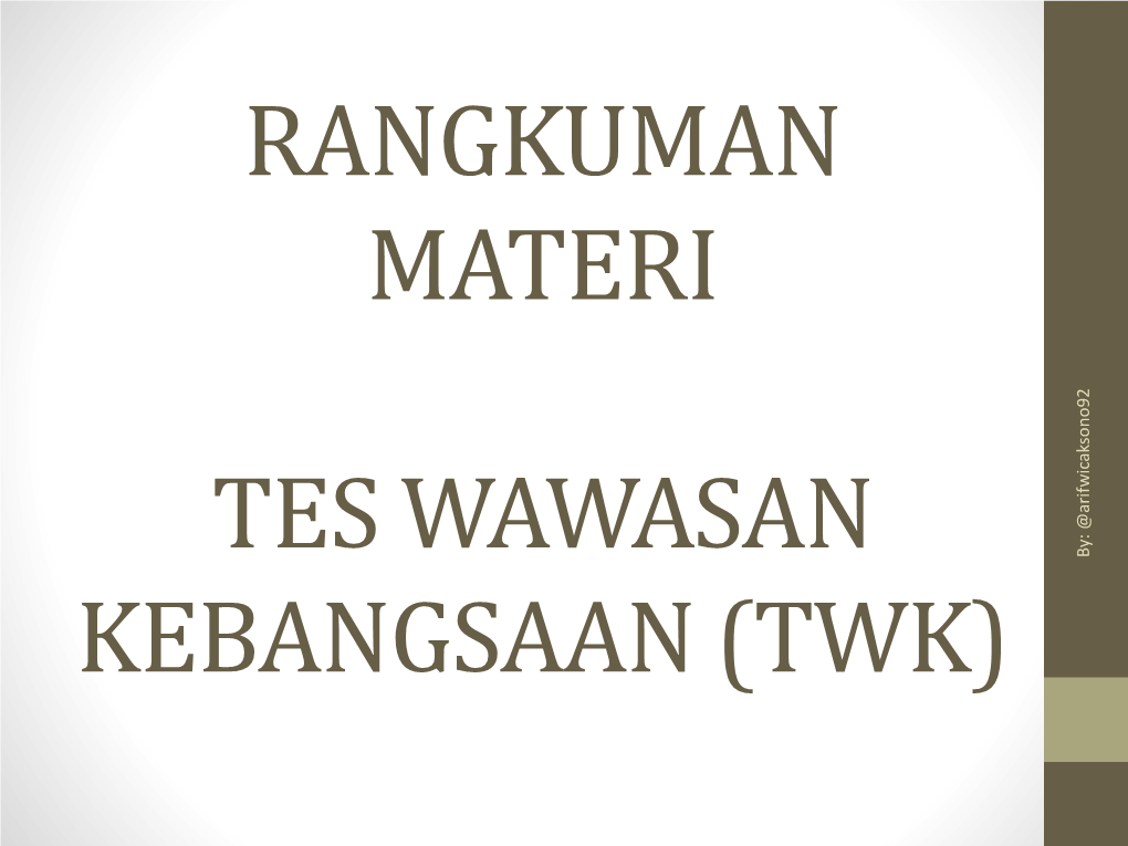 Rangkuman Materi Tes Wawasan Kebangsaan (Twk)