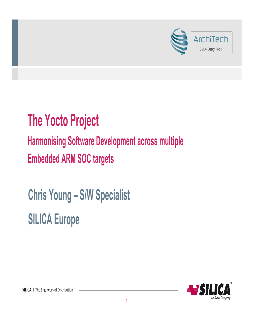 Yocto Project Harmonising Software Development Across Multiple Embedded ARM SOC Targets