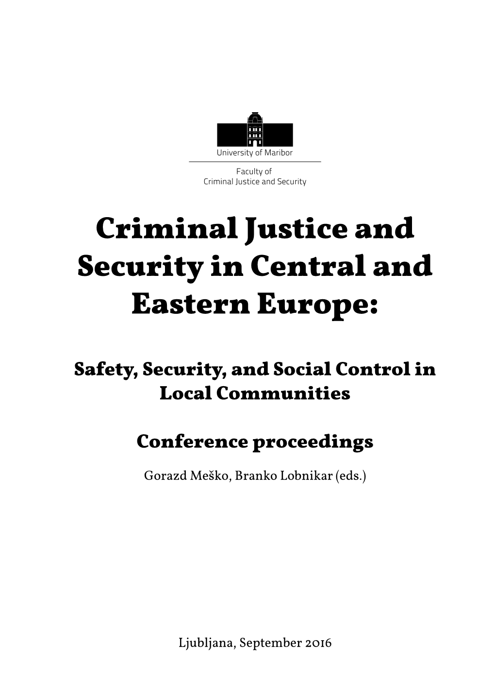 Criminal Justice and Security in Central and Eastern Europe