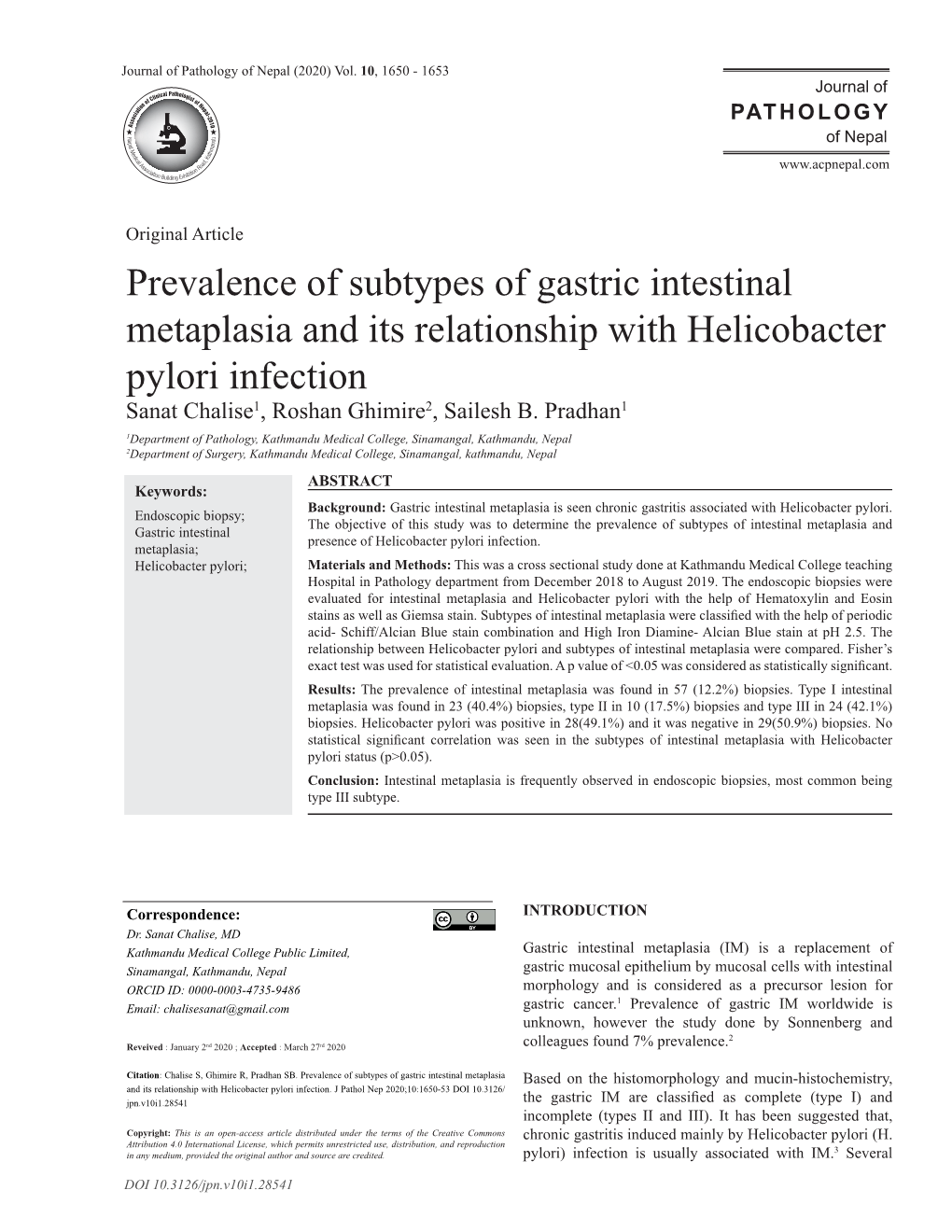 Prevalence of Subtypes of Gastric Intestinal Metaplasia and Its Relationship with Helicobacter Pylori Infection Sanat Chalise1, Roshan Ghimire2, Sailesh B