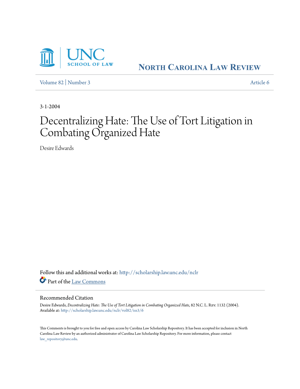 Decentralizing Hate: the Use of Tort Litigation in Combating Organized Hate, 82 N.C